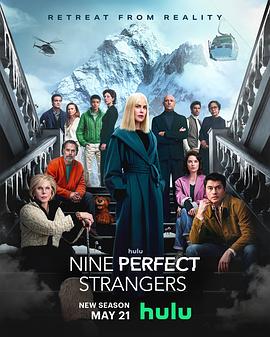 91快活林《九个完美陌生人 第二季 Nine Perfect Strangers Season 2》免费在线观看