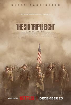 91快活林《6888女子营 The Six Triple Eight》免费在线观看